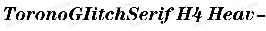 ToronoGIitchSerif H4 Heav字体转换